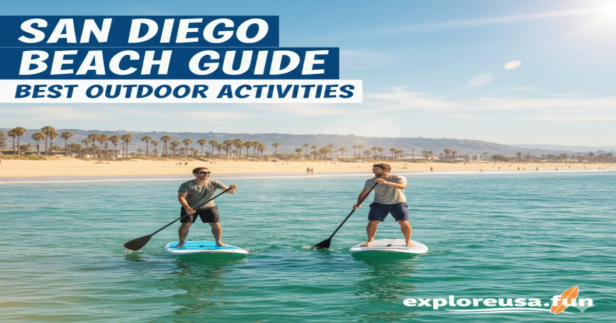 San Diego Beach Guide Best Outdoor Activities