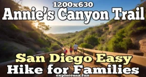 Annie's Canyon Trail San Diego Easy Hike for Families