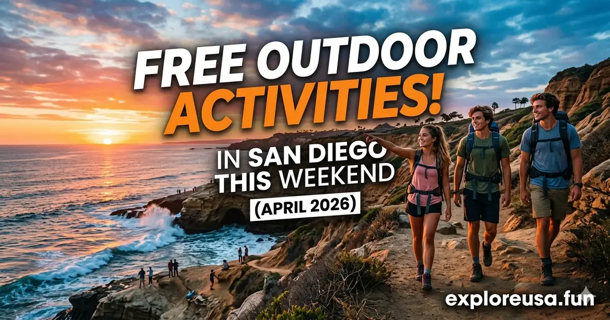 Free Outdoor Activities in San Diego This Weekend (April 2026)